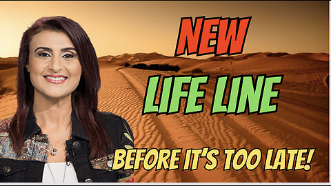 A New Life Line- Before it’s too late!