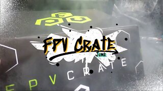 Another Great FPV-Crate for June!