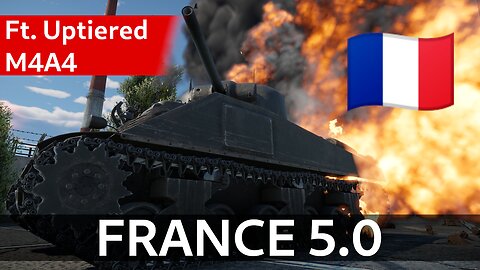 Uptiered 🇫🇷 M4A4 to 5.0... results may vary! ~ France 5.0 Gameplay [War Thunder]