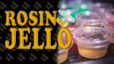 How to Make Rosin Jell-O Shots 2020