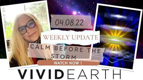 WEEKLY UPDATE: THE CALM BEFORE THE STORM - SOLAR FLASH, GETTING READY, SYSTEMS FALLING APART