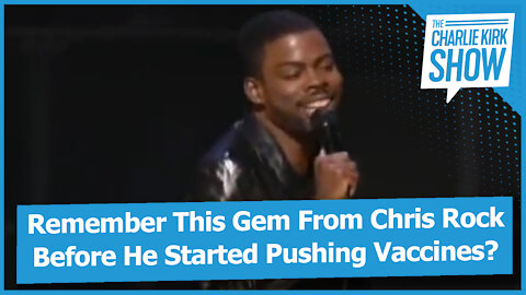 Remember This Gem From Chris Rock Before He Started Pushing Vaccines?