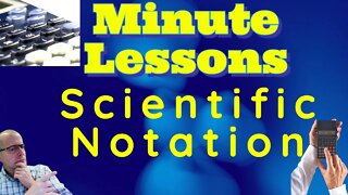 Chemistry Math Review Video: Scientific Notation - 1 Minute Lesson