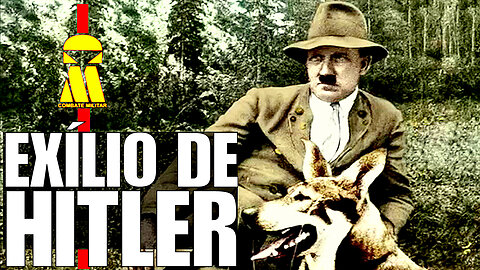 O EXÍLIO DE HITLER!