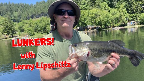 LUNKERS with Lenny Lipschittz