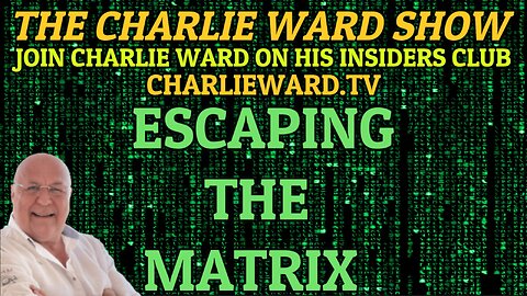 ESCAPING THE MATRIX WITH CHARLIE WARD