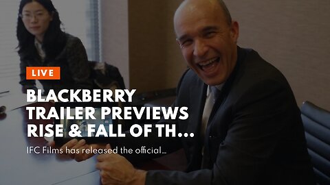 BlackBerry Trailer Previews Rise & Fall of the First Smartphone