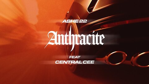 ASHE 22 feat. @CentralCee : Anthracite (Official Visualizer)