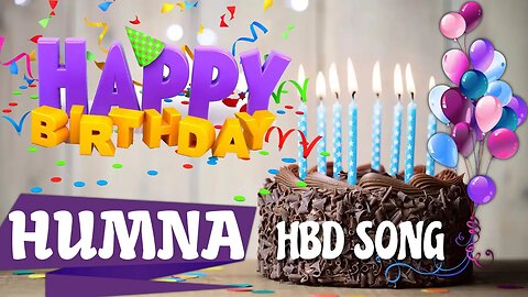 HUMNA Happy Birthday Song – Happy Birthday HUMNA - Happy Birthday Song - HUMNA birthday song