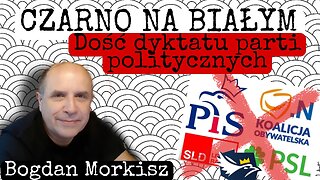 Czarno na białym - Dość dyktatu parti politycznych