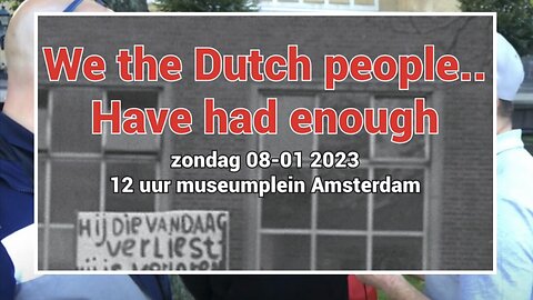 We’ve had enough - Museumplein 8 Jan 12uur Museumplein - Manifestatie Dutch 4 Freedom - CSTV