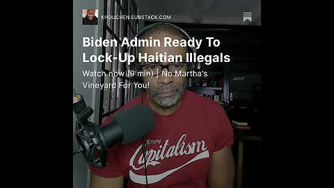 Biden Admin Ready To Lock-Up Haitian Illegals