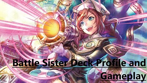 Vanguard Zero: Battle Sister Deck Profile and Gameplay (G-Era)