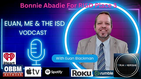 Bonnie Abadie For RISD Place 3 - Euan, Me & The ISD Vodcast