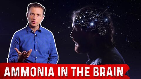 Ammonia In The Brain – Dr. Berg
