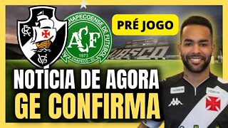 SAIU NO GE! NOTÍCIA DE AGORA! TORCIDA ANCIOSA! NOTÍCIAS DO VASCO