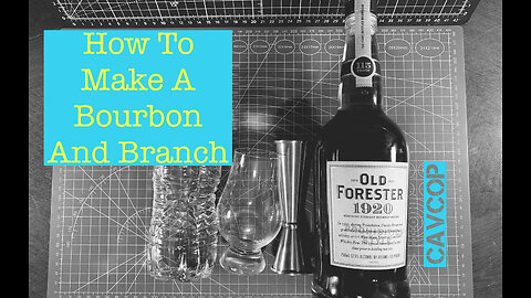 How to make a Bourbon and Branch