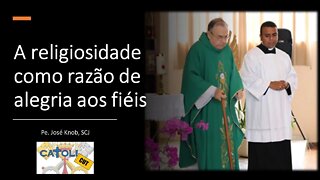 CATOLICUT - A religiosidade como razão de alegria aos fiéis