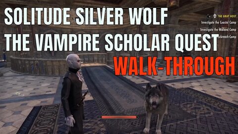 How to get the Solitude silver wolf Pet: Full Walk-through. The Vampire Scholar Quest