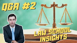 Law School Advice from a Lawyer | Law School Q&A #2 | Law School Insights