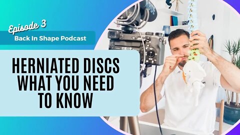 Herniated Discs: Everything You Need To Know | BIS Podcast Ep.3
