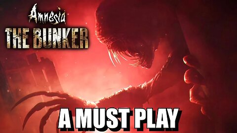 AMNESIA: THE BUNKER is a MUST PLAY Survival Horror MASTERPEICE