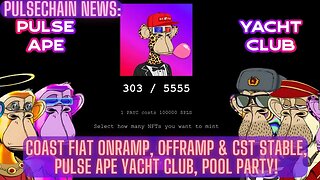 Pulsechain News: Coast Fiat Onramp, Offramp & CST Stable, Pulse Ape Yacht Club, Pool Party!