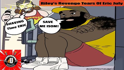 Riley’s Revenge Tears Of Eric July HTTH @vito @BiggestProblem @TheGeekGetaway @therippoffverse