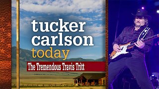Tucker Carlson Today | Travis Tritt: Part 1 and Part 2 Merged