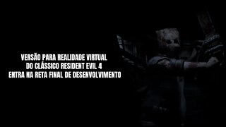 Resident Evil 4 VR Será Lançado em 21 de Outubro de 2021