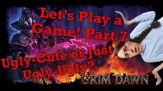 Grim Dawn Part 7 Let's Play a Game