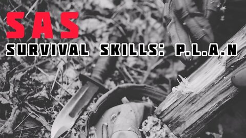 SAS Survival Skills | PLAN | Lofty Wiseman