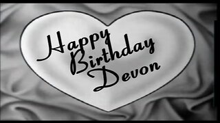 Happy Birthday Devon! Happy birthday to You!