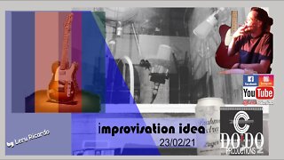 [How to improvise, want to learn?] [Want to improvise?] improvisation idea 23/02/21 913/1.200