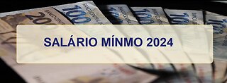 O que está por trás do reajuste do salário mínimo?