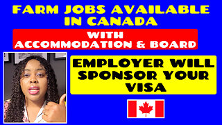 FARM JOBS AVAILABLE IN CANADA WITH ACCOMMODATION & BOARD | Employer Will Sponsor Your Visa |ApplyNow