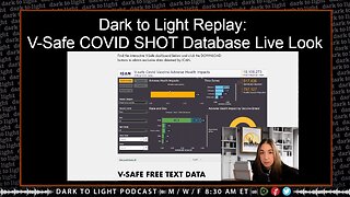 Dark to Light Replay: V-Safe COVID SHOT Database Live Look