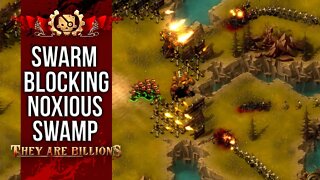 SWARM Blocking NOXIOUS Swamp | BRUTAL 300% | They Are Billions Campaign