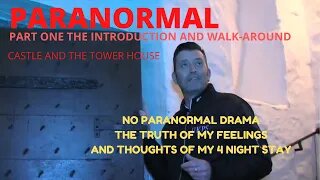 Haunted Castle : Pre Walk-around prior to the Paranormal investigation: Episode 5