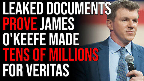 Leaked Corporate Documents PROVE James O'Keefe Made TENS OF MILLIONS For Project Veritas