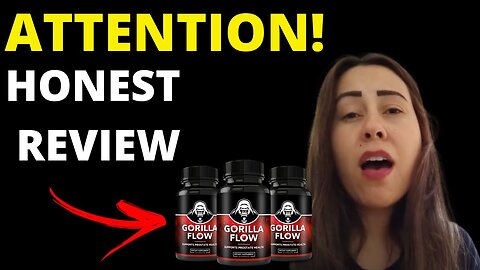 GORILLA FLOW REVIEWS - Gorilla Flow - Gorilla Flow Prostate - Gorilla Flow Supplement