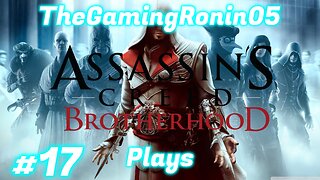 Dealing With Lucrezia's Play Thing and Machiavelli | Assassin's Creed Brotherhood Part 17