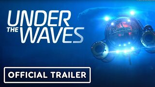 Under the Waves - Official Trailer | gamescom 2023