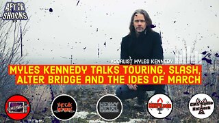 Myles Kennedy Talks Touring, Slash, Alter Bridge and The Ides Of March