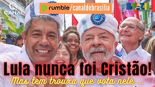 Lula só ilude os cristãos frouxos e otários