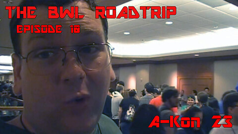 BWL RoadTrip: A-Kon 23