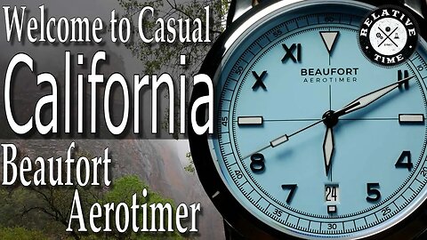 Beaufort Aerotimer Review : Casual California by way of New Zealand