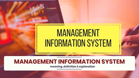 What is MANAGEMENT INFORMATION SYSTEM?