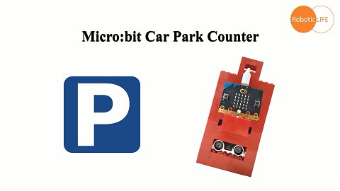 micro:bit + Toy - Car Park Counter