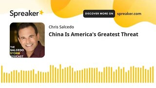 China Is America's Greatest Threat